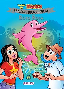 Livro Turma da Mônica - Lendas Brasileiras - Boto Rosa (V...