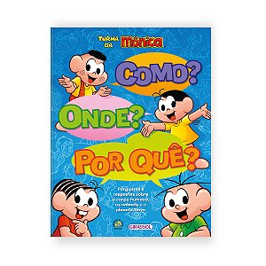 Livro Turma da Mônica - Como? Onde? Por quê?