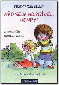 Livro Horrivel Henry - Nao Seja Horrivel, Henry!