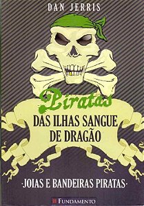 Livro Piratas Das Ilhas Sangue De Dragao - Joias E Bande