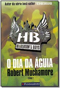 Livro Henderson S Boys 02 - O Dia Da Aguia
