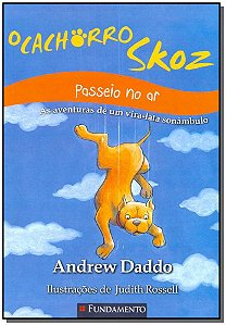 Livro O Cachorro Skoz - Passeio No Ar