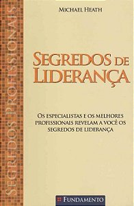 Livro Segredos Profissionais - Segredos De Liderança