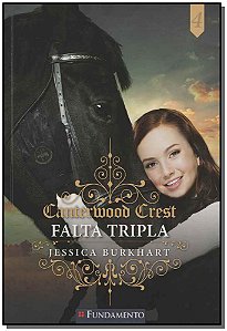 Livro Canterwood Crest 04 - Falta Tripla