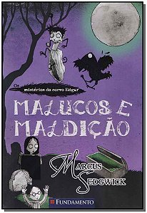 Livro Misterios Do Corvo Edgar 3 - Malucos