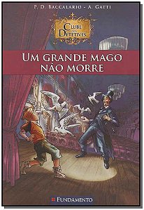 Livro Clube Dos Detetives 02 - Um Grande Mago Não Morre