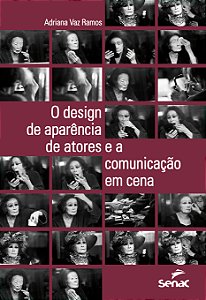 Livro O Design De Aparência De Atores E A Comunicação Em ...