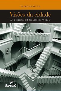 Livro Visões da cidade: A forma do mundo espacial 1