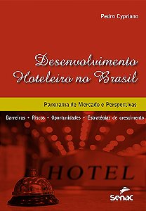 Livro Desenvolvimento hoteleiro no Brasil: Panorama