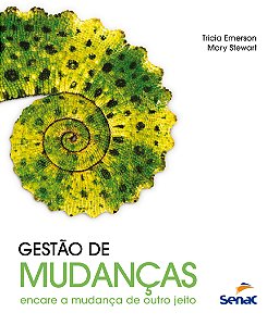 Livro Gestão de mudanças: Encare a mudança de outro jeito