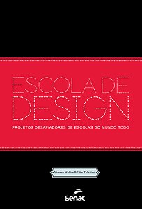 Livro Escola De Design - Projetos Desafiadores De Escolas...