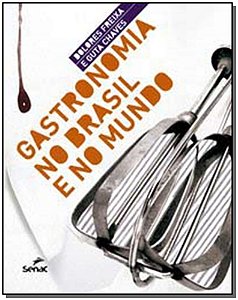 Livro Gastronomia no Brasil e no mundo