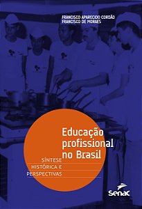 Livro Educacao Profissional No Brasil - Sintese Historic