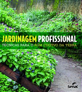 Livro Jardinagem profissional técnicas para o bom cultivo...