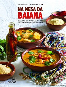 Livro Na mesa da baiana: receitas, histórias, temperos e ...