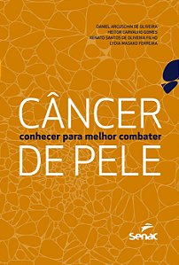 Livro Câncer De Pele: Conhecer Para Melhor Combater