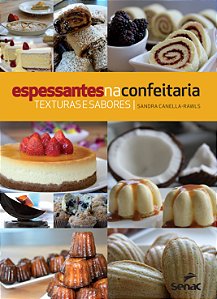 Livro Espessantes na confeitaria: Texturas e sabores