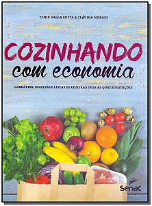 Livro Cozinhando com economia: cardápios, receitas e list...