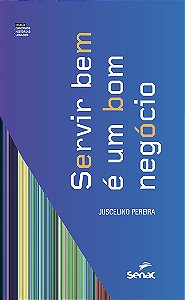 Livro Servir bem é um bom negócio (Volume 2)