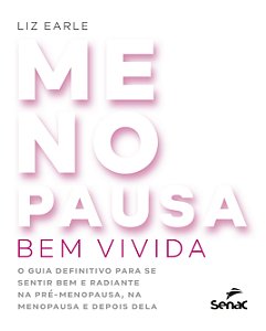 Livro Menopausa bem vivida: o guia definitivo para se sen...