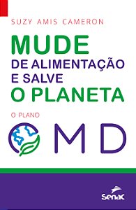 Livro Mude sua alimentação e salve o planeta: o plano OMD