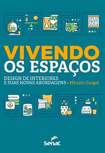 Livro Vivendo os espaços: design de interiores e suas nov...