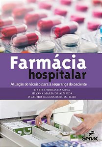 Farmácia Hospitalar - Atuação do Técnico Para a Segurança...