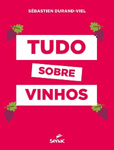 Livro Tudo Sobre Vinhos