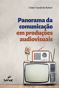 Livro Panorama Da Comunicação Em Produções Audiovisuais