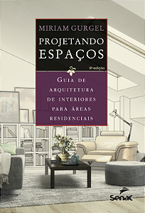Livro Projetando Espaços - Guia De Arquitetura De Interiores Pa...