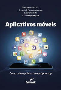 Livro Aplicativos Móveis - Como Criar E Publicar Seu Próp...