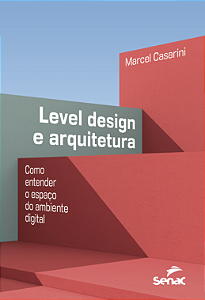 Livro Level Design E Arquitetura - Como Entender O Espaço...