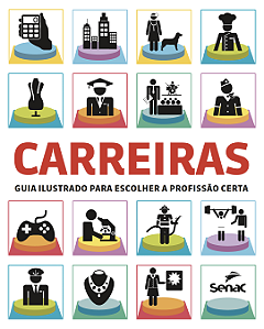 Livro Carreiras - Guia Ilustrado Para Escolher A Profissã...
