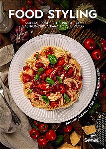 Livro Food Styling - Manual Prático De Produção Gastronôm...