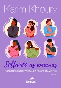 Livro Soltando As Amarras - Emagrecimento E Mudança Compo...