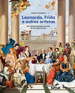 Livro Leonardo, Frida E Outros Artistas - Oito Séculos Na...