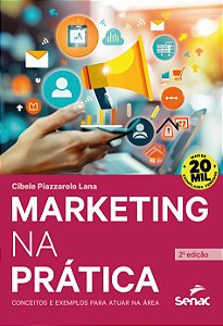 Livro Marketing Na Prática - Conceitos E Exemplos Para Atuar Na...