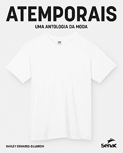 Livro Atemporais: Uma Antologia Da Moda