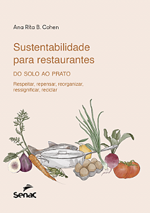 Livro Sustentabilidade Para Restaurantes - Do Solo Ao Prato