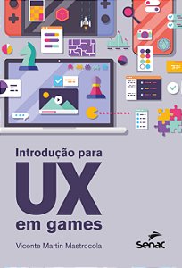 Livro Introdução Para Ux Em Games