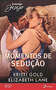 Livro Momentos De Sedução - (2 Histórias)