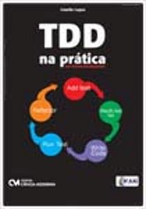 Livro Tdd - Test Driven Development Na Prática