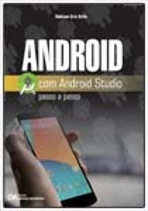 Livro Android Com Android Studio Passo A Passo