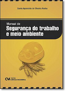 Livro Manual De Segurança Do Trabalho E Meio Ambiente