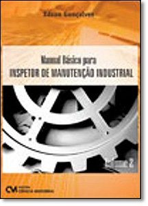 Livro Manual Básico Para Inspetor De Manutenção Industria...