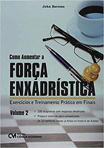 Livro Como Aumentar A Força Enxadrística - Vol. 02 - Exer...