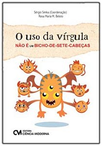 Livro O Uso Da Virgula Nao E Um Bicho-De-Sete-Cabeças