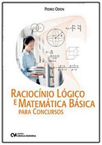 Livro Raciocínio Lógico E Matemática Básica Para Concurso...