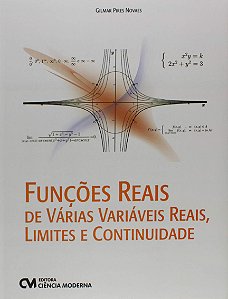 Livro Funções Reais De Várias Variáveis Reais, Limites E Contin...