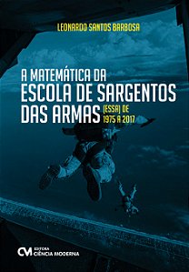 Livro A Matematica Da Escola De Sargento Das Armas
